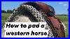 Western_Saddle_Pads_And_Blankets_How_To_Pad_A_Horse_01_oq